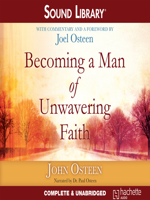 Title details for Becoming a Man of Unwavering Faith by Joel Osteen - Available